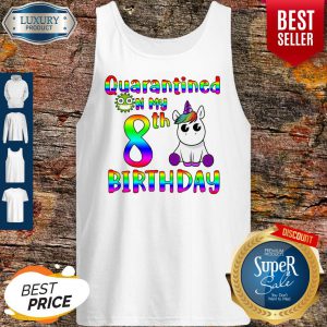 Nice Unicorn Quarantined on my 8th birthday Tank Top