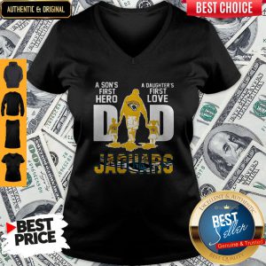 Official I Jaguars Dad A Son's First Hero A Daughter's First Love Shirtn Pitbull Dad Beer V-neck