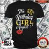 Official The Birthday Girl August 1st Shirt