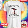Once Upon A Time There Was A Girl Who Really Loved Hang Gliding It Was Me The End Shirt