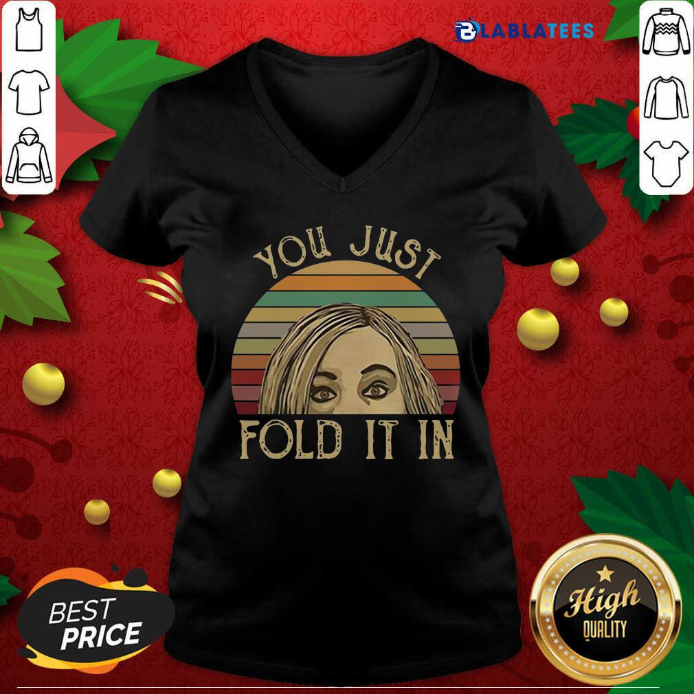 Schitts Creek You Just Fold It In Vintage Shirt Design By Blablatee.com Schitts Creek You Just Fold It In Vintage Shirt Design By Blablatee.com