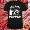 Reel Cool Pop Pop Shirt Fisherman Christmas Fathers Day Shirt Design By Blablatee.com