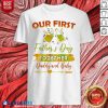 Our First Father'S Day Shirt - Design By Blablatees.com