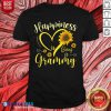 Happiness Is Being A Grammy Sunflowers Shirt