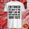Top Finnish Good Taste Shirt
