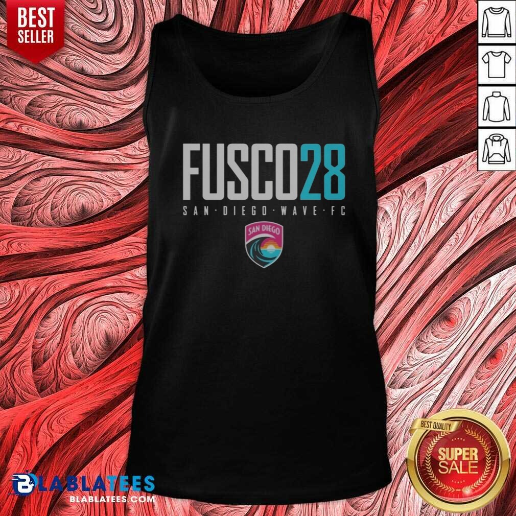 Good San Diego Wave FC Fusco 28 Text Logo San Diego Wave FC NWSL shirt optimized on Tank Top Good San Diego Wave FC Fusco 28 Text Logo San Diego Wave FC NWSL shirt optimized shown as a tank top preview