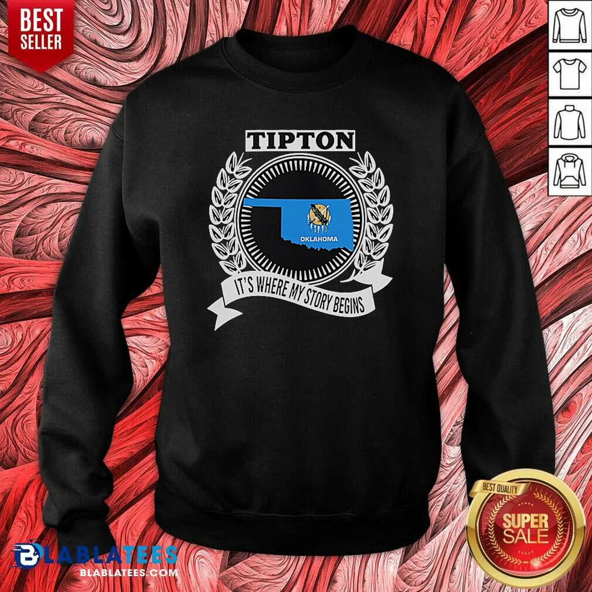 Good Tipton Oklahoma It Is Where My Story Begins Home State Pride Sweatshirt