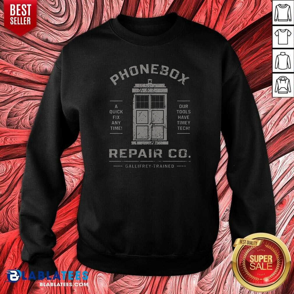Original Top Phonebox Repair Co Gallifrey Trained Sweatshirt