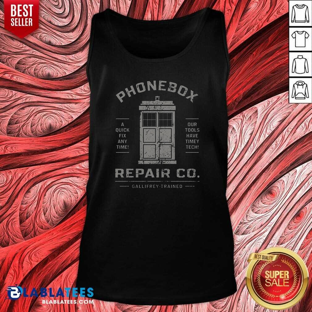 Original Top Phonebox Repair Co Gallifrey Trained Tank Top tank top optimized with bold graphic print on breathable fabric