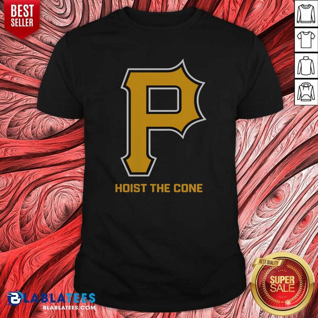 Original Top Pittsburgh Pirates Hoist The Shirt Original Top Pittsburgh Pirates Hoist The Shirt