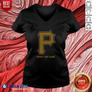 Original Top Pittsburgh Pirates Hoist The Cone Major League Baseball MLB V Neck Shirt v neck optimized in black