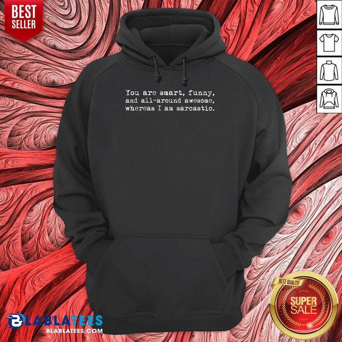 Premium You'Re Smart And Funny And Hoodie Premium You'Re Smart And Funny And Hoodie