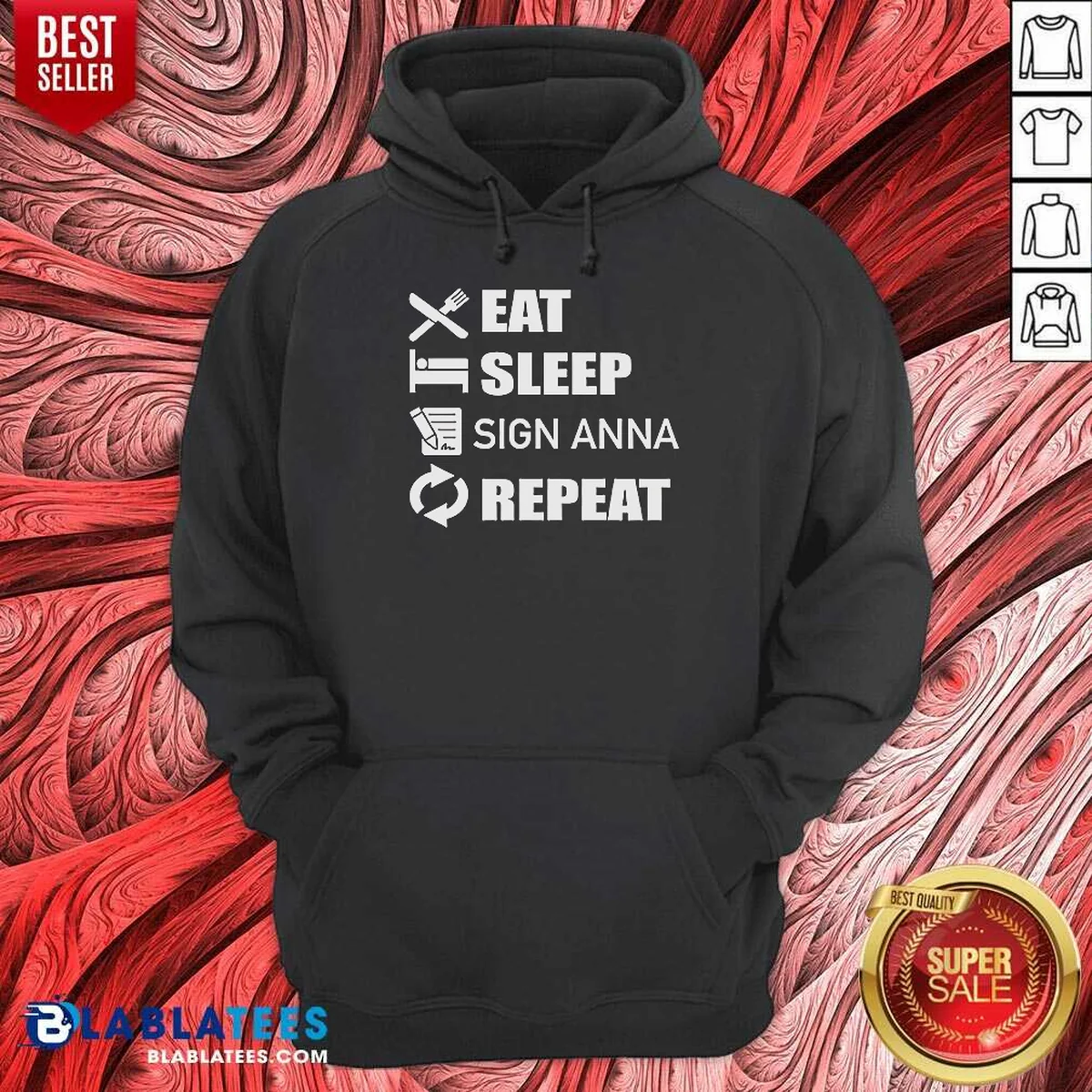 Pretty Eat Sleep Sign Anna Repeat Hoodie