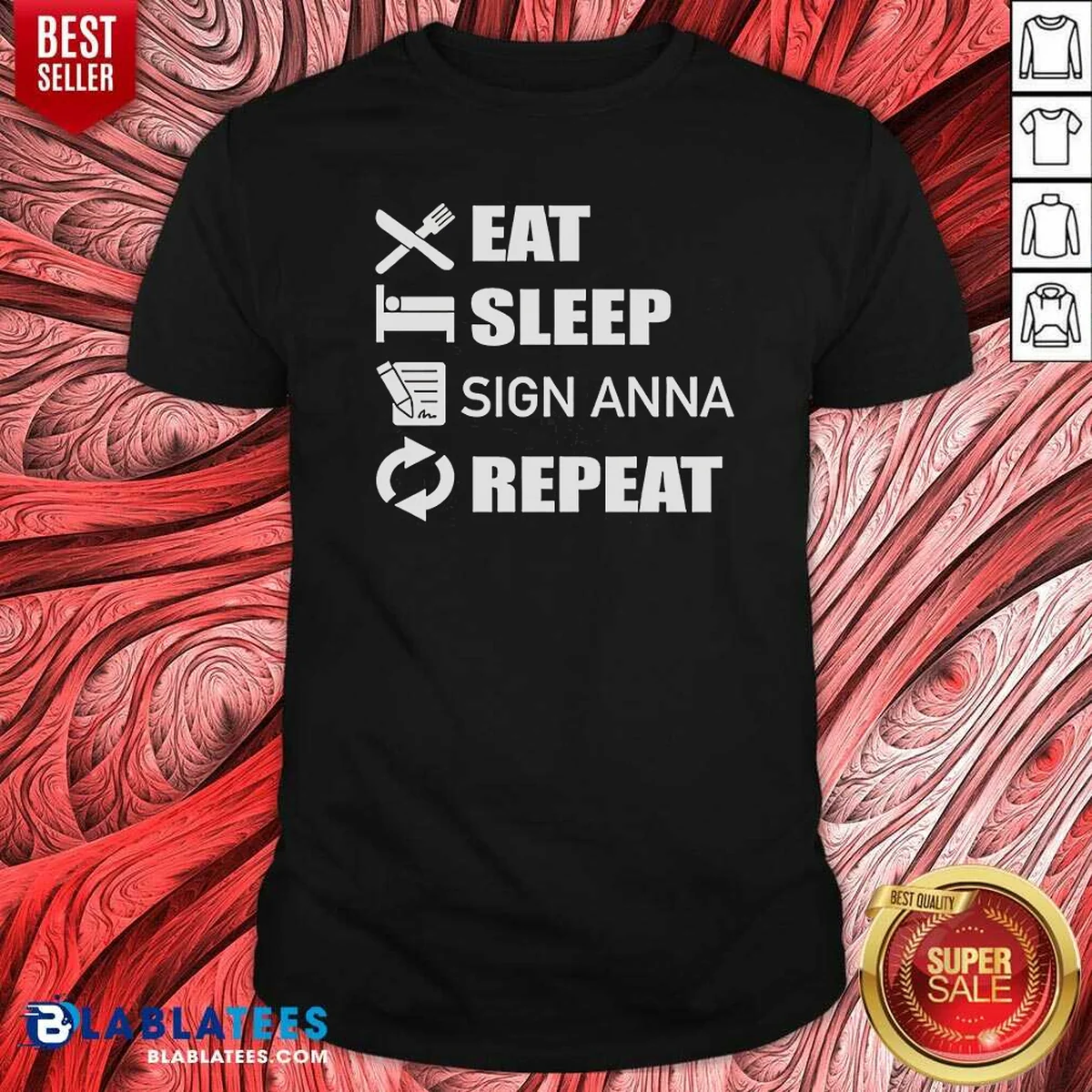 Pretty Eat Sleep Sign Anna Repeat Shirt Pretty Eat Sleep Sign Anna Repeat Shirt