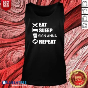 Pretty Eat Sleep Sign Anna Repeat Tank Top