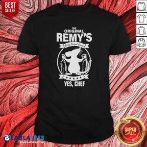 Funny Remy Ratatouille The Original Remy S Every Second Counts Yes Chef Disney Cartoon shirt optimized for comfort and fit