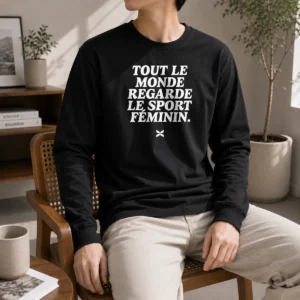 Nice Tout Le Monde Regarde Le Sport FéMinin Long Sleeve Shirt