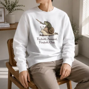 Original Fucketh Around Findeth Out Frog Snail Sweater