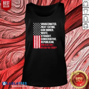Original Unvaccinated Meat Eating Gun Owner White Straight Conservative Republican Tank Top