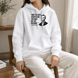 Premium Don'T Believe Everything You Read On The Internet Geek Hoodie in black, featuring bold white text on front