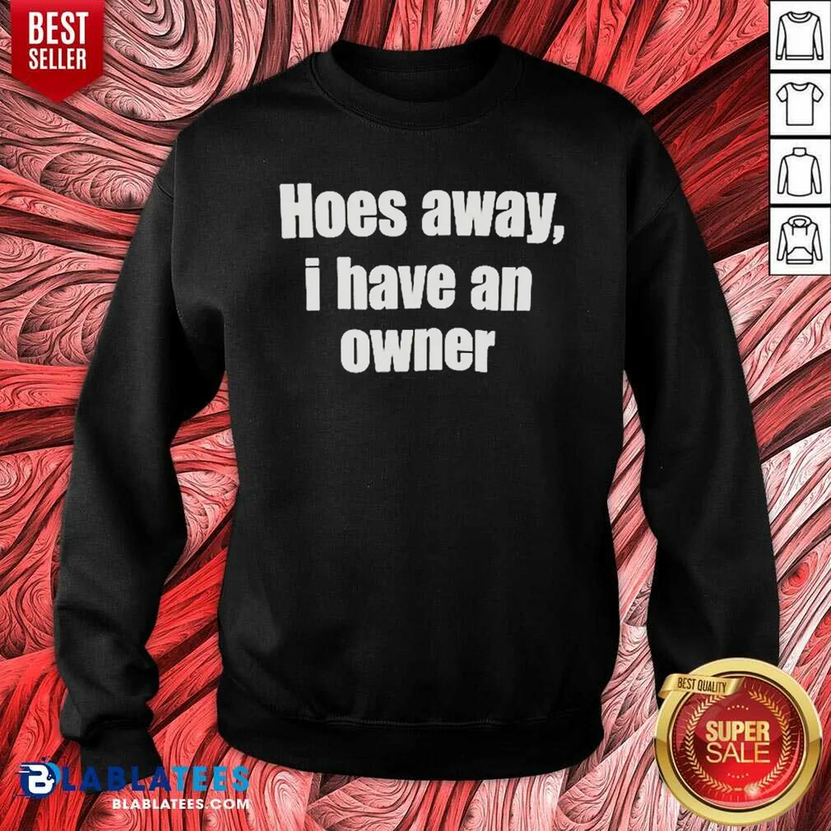 Pretty Hoes Away I Have An Sweatshirt Pretty Hoes Away I Have An Sweatshirt