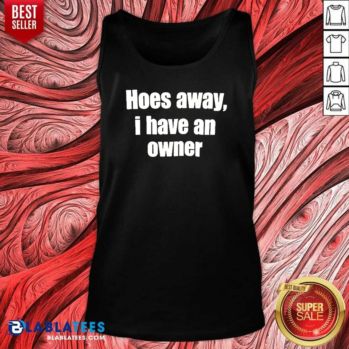Pretty Hoes Away I Have An Owner Tank Top