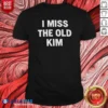 Pretty I Miss The Old Kim Kanye West Pop Culture Quote