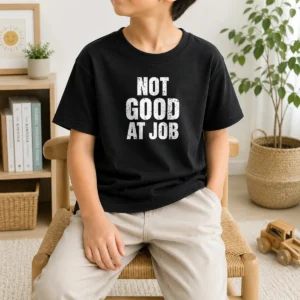 Funny Awesome Not Good At Job Geek Kids T-Shirt