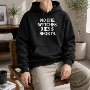 Hot Official No One Watches Men'S Sports Satire Ironic Hoodie