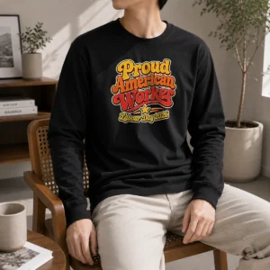 Hot Pretty Proud American Worker Labour Day 2026 Groovy Retro Long Sleeve Shirt