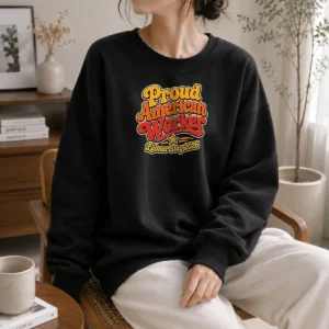 Hot Pretty Proud American Worker Labour Day 2026 Groovy Retro Sweater