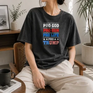 Pretty Pro God Pro Gun Pro Life Pro Trump Conservative Washed T-Shirt